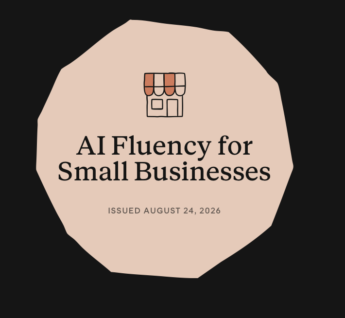 AI Fluency for Small Businesses course completion badge, Claude Academy